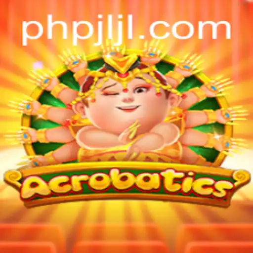Mastering Acrobatics: Dive into the Exciting World of PHPJL.VIP