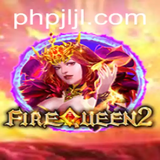 FireQueen2: Exploring the Flame of Adventure in the Digital Realm