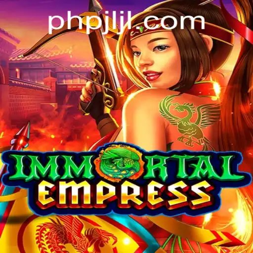 ImmortalEmpress: Unveiling the Epic Journey of the Fantasy Realm