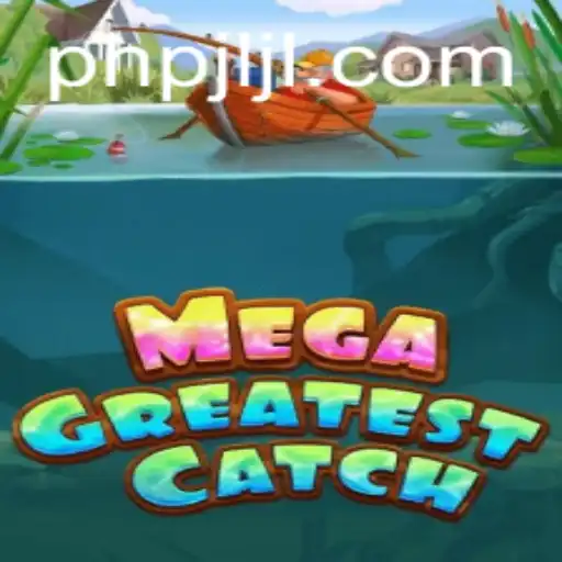 Discover the Thrills of MegaGreatestCatch: An Exciting New Gaming Experience