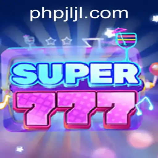 Discover the Fascinating World of Super777 and the Role of PHPJL.VIP